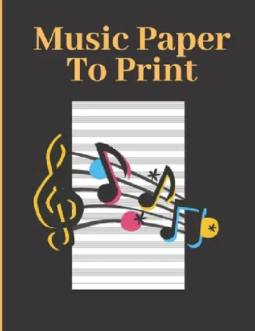 Music Paper To Print: Where To Buy Music Paper! by S. &. N. Publishers