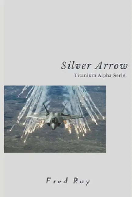 Silver Arrow by Ray, Fred