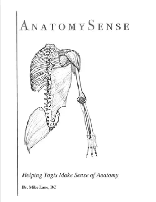 AnatomySense: Helping Yogis Make Sense of Anatomy by Masha Kouznetsova