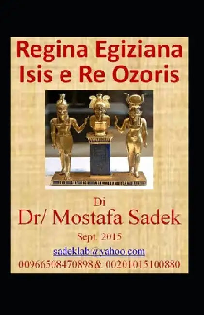 Regina egiziana Isis e re Ozoris by Sadek, Mostafa