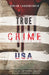 TRUE CRIME USA Casos de crímenes reales en los Estados Unidos Adrian Langenscheid: 14 historias cortas impactantes de la vida real by Langenscheid, Adrian
