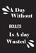 A day without boules is a day wasted by Notebook Quotes Notebook