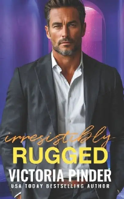 Irresistibly Rugged by Victoria Pinder