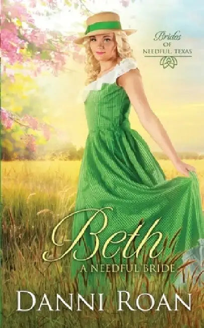 Beth: A Needful Bride by Danni Roan