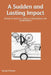 A Sudden and Lasting Impact: Felony Hit and Run: A Story of Devastation and Rehabilitation by George O'Connor