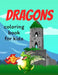 Dragons coloring book for kids: Coloring book happy for kids girls and boys age 1 to 12 , and teens by Dragons Coloring Book For Kids
