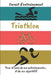 Carnet d'entraînement Triathlon Pour le suivi de vos entraînements...et de vos objectifs!!: Carnet d'entraînement pour le Triathlon, à remplir, pour l by Editions, Cb Coach