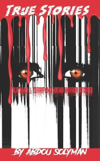 TRUE Dark & Terrifying Hiking Horror Stories by Abdou Solyman