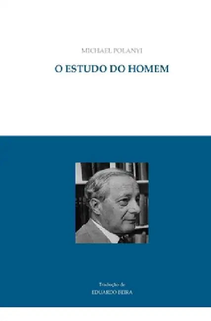 O estudo do homem by Beira, Eduardo