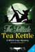 The Telltale Tea Kettle: A Witch Cozy Mystery by Raven Snow