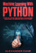 Machine Learning with Python: Step by Step methods to master Machine Learning with Python by Alexander Cane