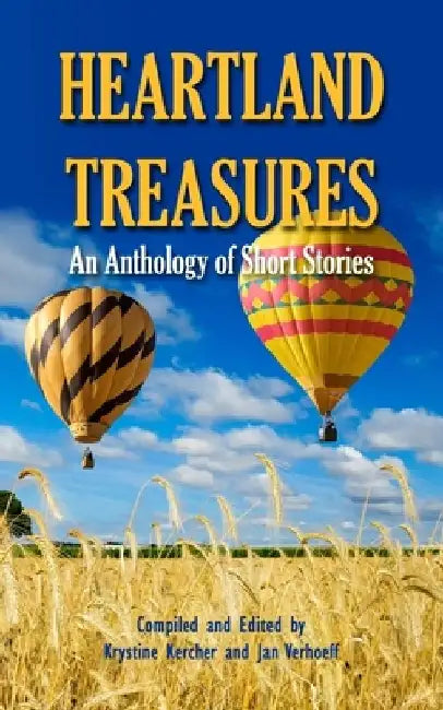 Heartland Treasures: An Anthology of Short Stories by Krystine Kercher