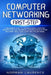 Computer Networking First-Step: A beginner's guide to understanding computer architecture and mastering communications system including CISCO, CCNA, C by Norman Laurence
