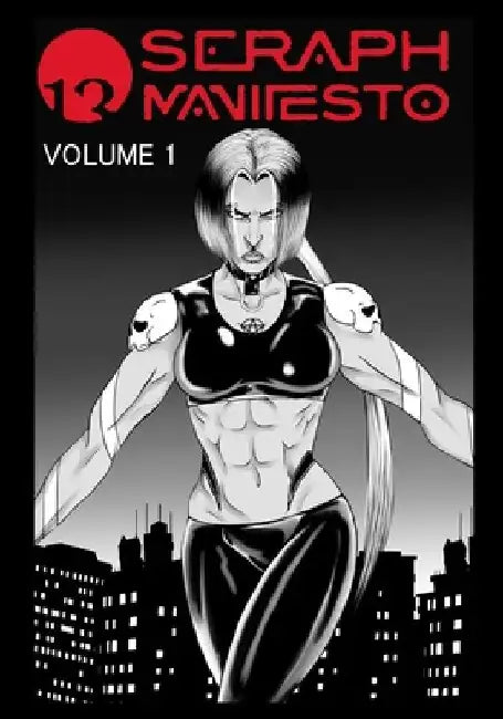 Seraph Manifesto Volume 1 by Nick_jones