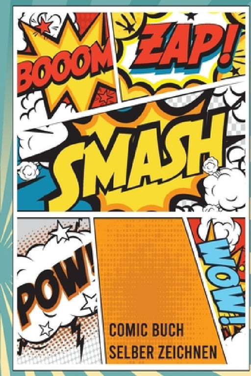 Comic Buch Selber Zeichnen: Leer Selber Ausfüllen Geschenk Für Kinder Und Comicfans by Katrin Papierherz