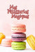 Mes Pâtisseries Magiques: Carnet De Recettes Pâtisserie à Remplir - Spécial Gâteaux, Pâtisserie, Viennoiserie, Boulangerie - Préparation et Eval by Publishing, Fullofpapers