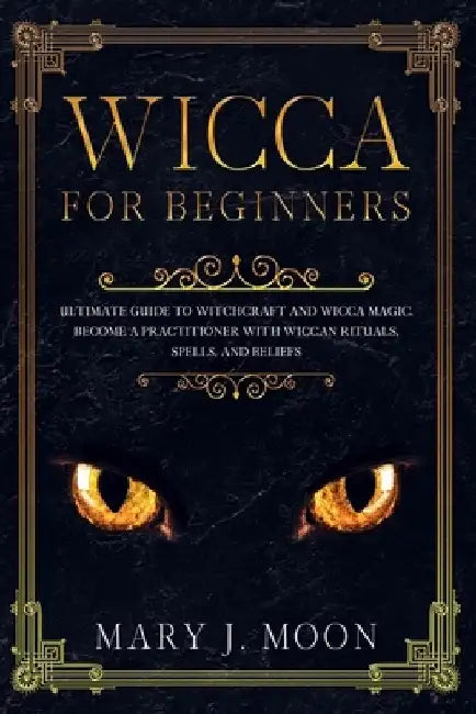 Wicca: Beginners Guide to Discover Wicca Magic. Tools, Rituals, and Spells to Practice Witchcraft by Divina Craft