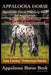 Appaloosa Horse, Appaloosa Horse Training Book for Appaloosas, Horse Book, Horse Training, Horse Grooming, Horse Groundwork, Easy Training *Profession by Colt Hoofmane