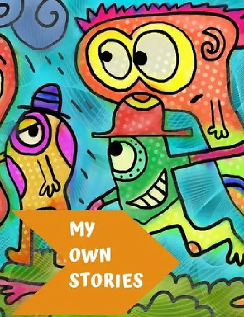 My Own Stories by Kidzcreate Books