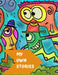 My Own Stories by Kidzcreate Books