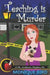 Teaching is Murder by Monique Bird