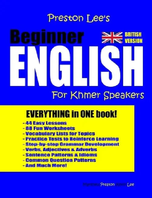 Preston Lee's Beginner English For Khmer Speakers (British) by Matthew Preston