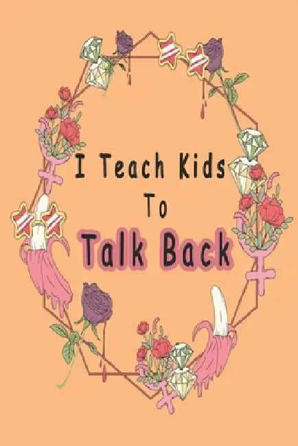 I Teach Kids To Talk Back: Speech Language Pathologist, gift for speech-language pathologist, Speech Therapy Assistants by Bouchama Pathologist