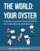 The World: Your Oyster: A guide to preparing your game for international distribution. 2nd edition by Valentine Pronin