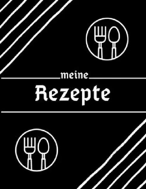 Meine Rezepte: mein Rezeptbuch - meine rezepte zum eintragen - 110 Seiten . by Meine Rezepte Editions