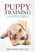 Puppy Training: Discover How to Train and How to raise the perfect Dog of Your Dreams by Brandon Millan
