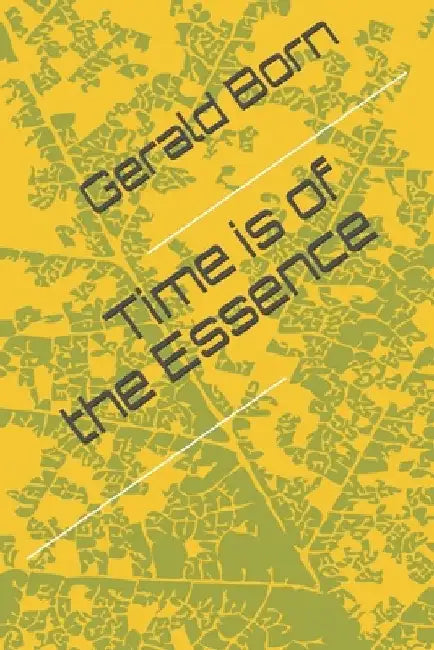 Time is of the Essence by Gerald Born