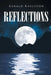 Reflections by Gerald Raulston