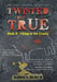 Twisted But True: Book II - Filling in the Cracks by Darren Burch