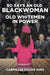 So Says an Old Blackwoman to Old Whitemen in Power by Carmillia Cyldie King