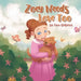 Zoey Needs Love Too by Tina Galbierz
