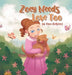 Zoey Needs Love Too by Tina Galbierz