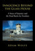 Innocence Beyond The Glass House: A Story of Injustice and the Final Battle for Freedom by Adam Wolfe