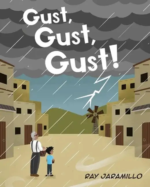 Gust, Gust, Gust! by Ray Jaramillo