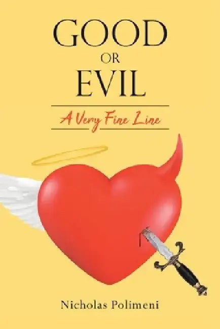 Good or Evil - A Very Fine Line by Nicholas Polimeni