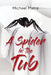 A Spider in the Tub by Michael Matre