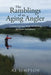 The Ramblings of an Aging Angler: Lessons Learned While Fly Fishing for Trout 2nd Edition by Al Simpson