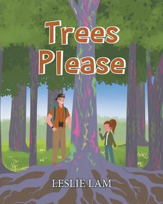Trees Please by Leslie Lam
