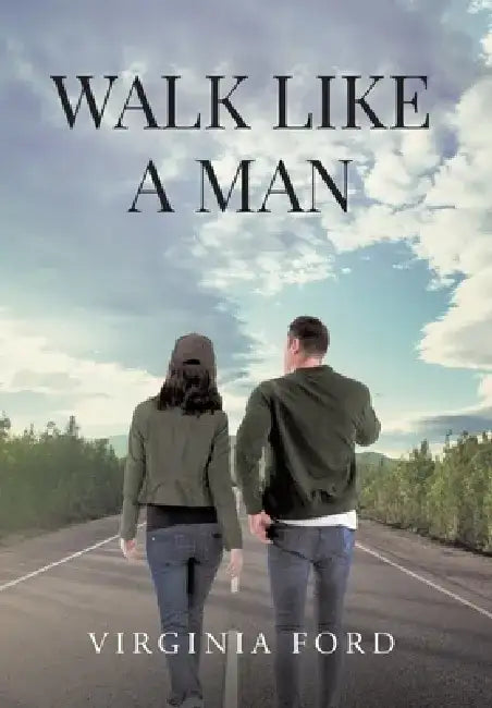 Walk Like a Man by Virginia Ford