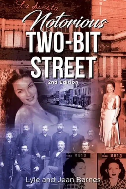 Notorious Two-Bit Street: 2nd Edition by Lyle