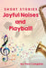 Joyful Noises and Playball! by Paul Congdon