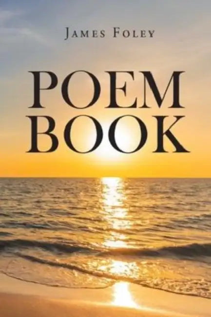 Poem Book by James Foley