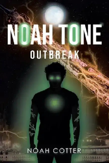 Noah Tone: Outbreak by Noah Cotter