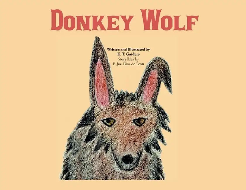 Donkey Wolf by K. T. Guidero