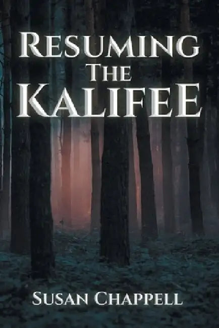 Resuming the Kalifee by Susan Chappell