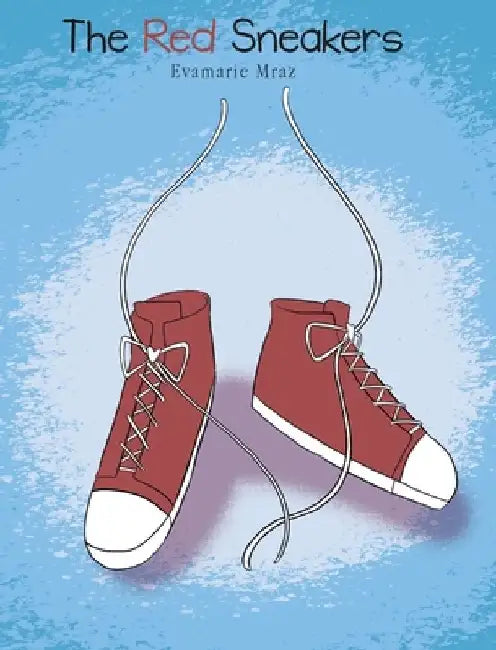 The Red Sneakers by Evamarie Mraz